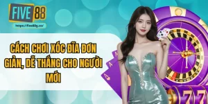 Cách Chơi Xóc Đĩa Đơn Giản, Dễ Thắng Cho Người Mới
