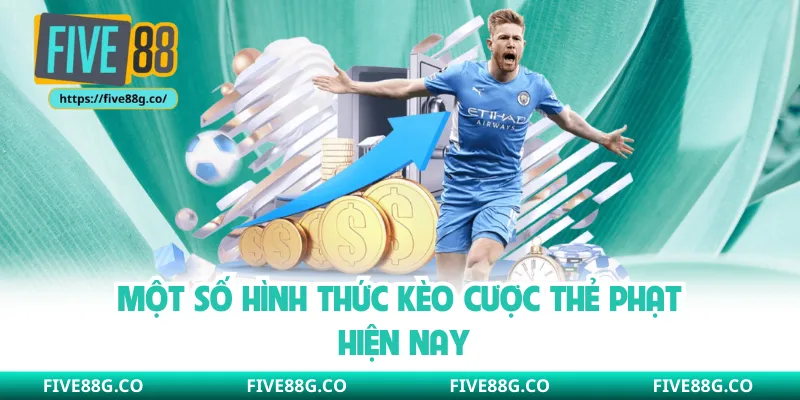 Một số hình thức kèo cược thẻ phạt hiện nay