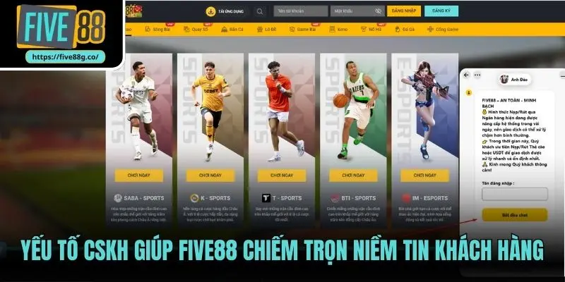 Yếu tố CSKH giúp Five88 chiếm trọn niềm tin khách hàng